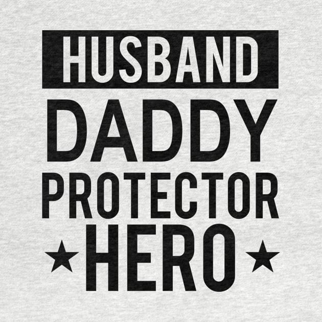 Husband Daddy Protector Hero Fathers Day Funny Gift by karascom